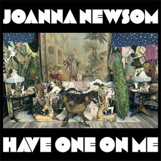 Have One on Me by Joanna Newsom